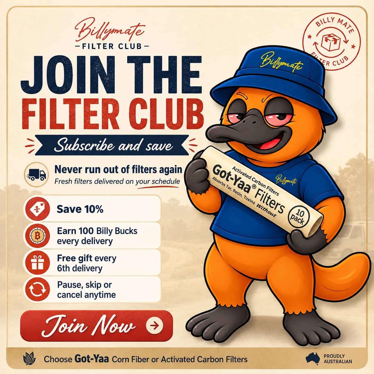 Billy Mate Filter Club. Never run out. Subscribe and save, earn Billy Bucks, free gift every 6th delivery.